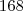 168 168