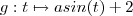 g : t \mapsto a sin(t) + 2 g : t \mapsto a sin(t) + 2