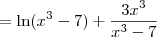 = \ln(x^3-7) + \frac{3x^3}{x^3-7}