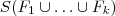 S(F_1 \cup \hdots \cup F_k) S(F_1 \cup \hdots \cup F_k)