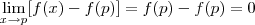 \lim_{x\rightarrow p}[f(x)-f(p)]=f(p)-f(p)=0