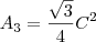A_3=\frac{\sqrt{3}}{4}C^2