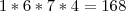 1*6*7*4=168 1*6*7*4=168