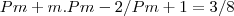 Pm+m.Pm-2/Pm+1=3/8 Pm+m.Pm-2/Pm+1=3/8