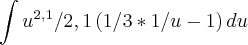 \int u^2^,^1/2,1 \left(1/3 * 1/u - 1 \right)du