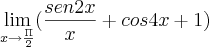 \lim_{x\rightarrow{\frac{\Pi}{2}}}(\frac{sen2x}{x}+cos4x+1) \lim_{x\rightarrow{\frac{\Pi}{2}}}(\frac{sen2x}{x}+cos4x+1)