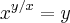 x^{y/x}=y