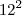 12^2