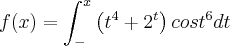 f(x)=\int_{-\1}^x \left({t}^{4}+{2}^{t}\right){cost}^{6}dt f(x)=\int_{-\1}^x \left({t}^{4}+{2}^{t}\right){cost}^{6}dt