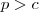 p > c p > c