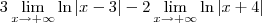 3\lim_{x\to +\infty} \ln |x - 3| - 2\lim_{x\to +\infty} \ln |x + 4| 3\lim_{x\to +\infty} \ln |x - 3| - 2\lim_{x\to +\infty} \ln |x + 4|