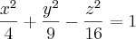 \frac{{x}^{2}}{4}+\frac{{y}^{2}}{9}-\frac{{z}^{2}}{16}=1 \frac{{x}^{2}}{4}+\frac{{y}^{2}}{9}-\frac{{z}^{2}}{16}=1