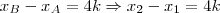 x_B - x_A = 4k \Rightarrow x_2 - x_1 = 4k x_B - x_A = 4k \Rightarrow x_2 - x_1 = 4k