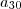 a_{30} a_{30}