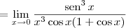 = \lim_{x\to 0} \dfrac{\textrm{sen}^3\, x}{x^3\cos x(1 + \cos x)}