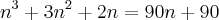 n^3+3n^2+2n=90n+90 n^3+3n^2+2n=90n+90
