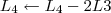 L_4 \leftarrow L_4 - 2L3
