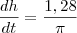 \frac{dh}{dt}=\frac{1,28}{\pi}