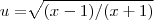 u=\sqrt[]{(x-1)/(x+1)}