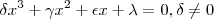 \delta x^3 + \gamma x^2 + \epsilon x + \lambda = 0  ,\delta \neq 0
