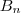 B_n B_n