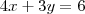 4x+3y=6 4x+3y=6