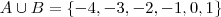 A \cup B = \left\{-4,-3,-2,-1,0,1 \right\}