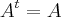 {A}^{t}=A