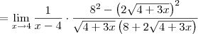 = \lim_{x \to 4}\frac{1}{x-4} \cdot \frac{8^2-\left(2\sqrt{4+3x}\right)^2}{ \sqrt{4+3x}\left(8+2\sqrt{4+3x}\right)}