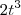 2t^3