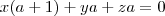 x(a+1)+ya+za=0 x(a+1)+ya+za=0