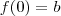 f(0)=b