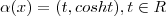 \alpha(x) = (t,cosht) , t \in {R}