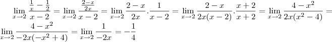 \lim_{x\to2}\frac{\frac{1}{x} - \frac{1}{2}}{x-2}=\lim_{x\to2}\frac{\frac{2-x}{2x}}{x-2}=\lim_{x\to2}\frac{2-x}{2x}.\frac{1}{x-2}=\lim_{x\to2}\frac{2-x}{2x(x-2)}. \frac{x+2}{x+2}=\lim_{x\to2}\frac{4-x^2}{2x(x^2-4)}=\lim_{x\to2}\frac{4-x^2}{-2x(-x^2+4)}=\lim_{x\to2}\frac{1}{-2x}=-\frac{1}{4}