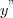 {y}^{"} {y}^{"}