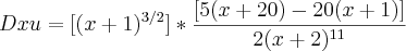 Dxu=[(x+1)^{3/2}]*\frac{[5(x+20)-20(x+1)]}{2(x+2)^{11}}