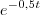 {e}^{-0,5t} {e}^{-0,5t}