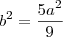 b^2=\frac{5a^2}{9}