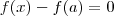 f(x) - f(a) = 0