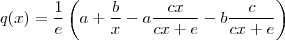 q(x) = \frac{1}{e}  \left(a +\frac{b}{x} -a \frac{cx}{cx+e} - b \frac{c}{cx+e}\right)