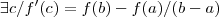 \exists c /f'(c)=f(b)-f(a)/(b-a)