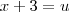 x+3=u x+3=u