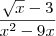 \frac{\sqrt{x} - 3}{x^2 - 9x} \frac{\sqrt{x} - 3}{x^2 - 9x}