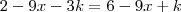 2-9x-3k=6-9x+k 2-9x-3k=6-9x+k