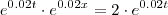 e^{0.02t} \cdot e^{0.02x}=2\cdot e^{0.02t}