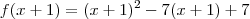 f(x+1)=(x+1)^2-7(x+1)+7