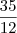 \frac{35}{12}