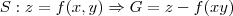 S: z = f(x,y) \Rightarrow G=z-f(xy) S: z = f(x,y) \Rightarrow G=z-f(xy)