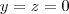 y=z=0 y=z=0