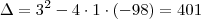 \Delta = 3^2 - 4\cdot 1 \cdot (-98) = 401 \Delta = 3^2 - 4\cdot 1 \cdot (-98) = 401